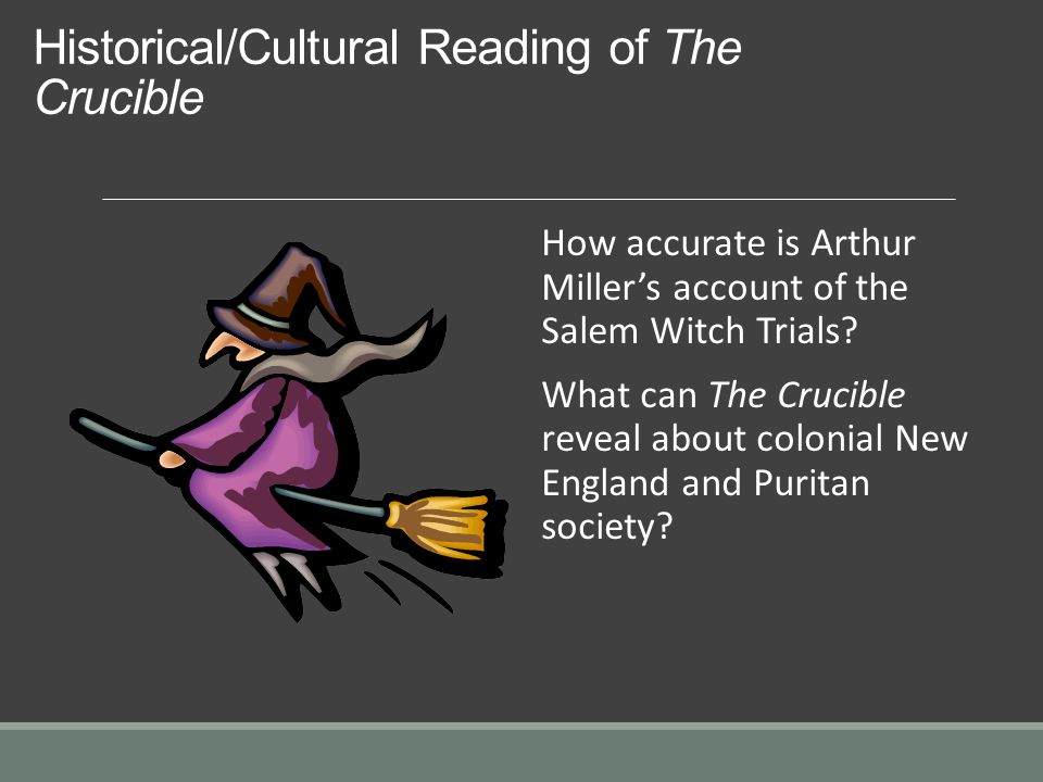 An analysis of the salem witch trials in the crucible by arthur miller